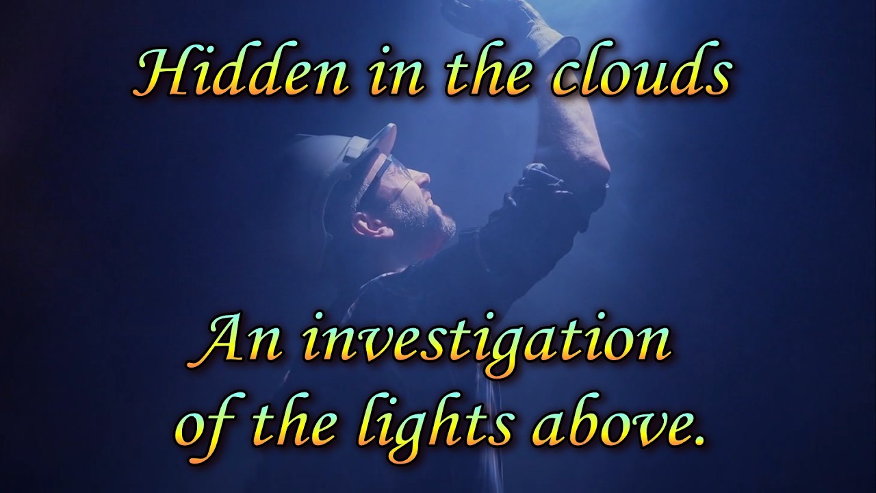 Hidden in the clouds ~ An investigation of the lights above