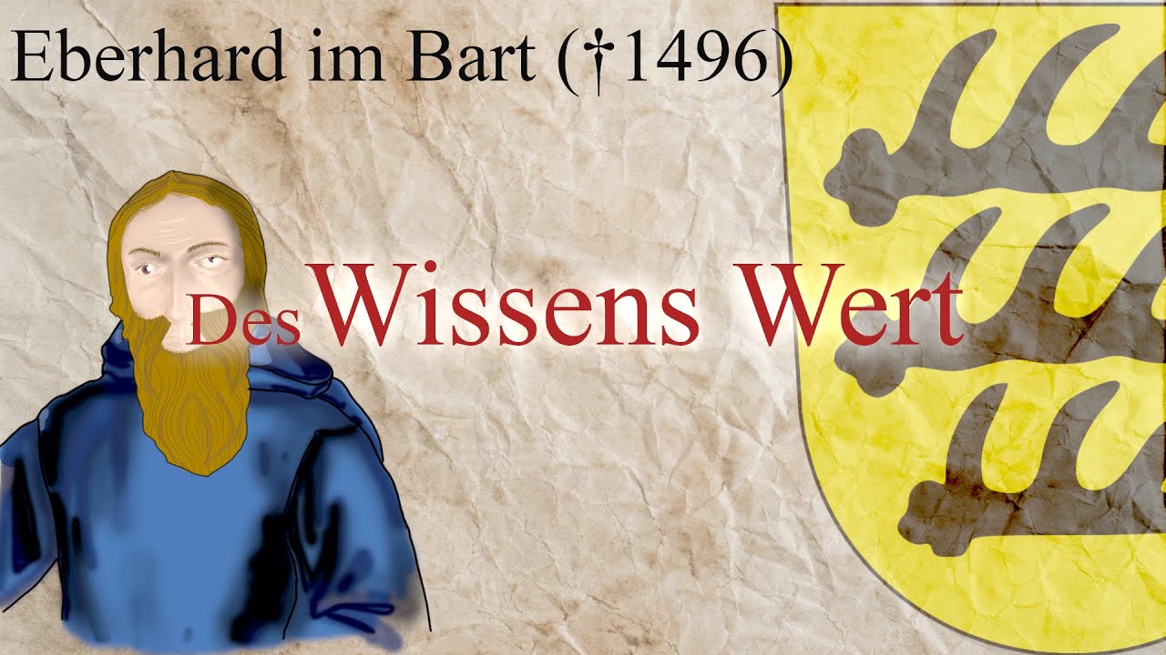 Eberhard im Bart (gest. 1496) - Des Wissens Wert