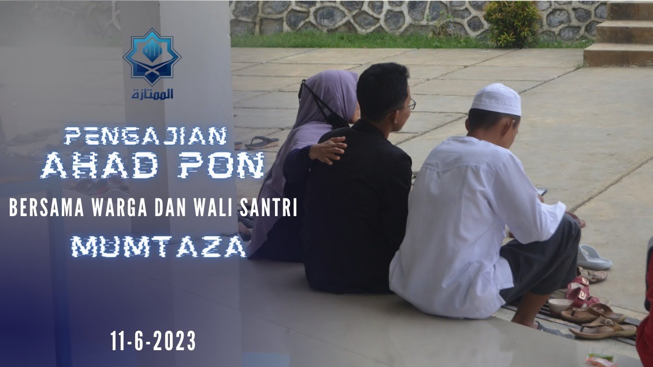 Penjengukan santri || Pesantren Mumtaza || Ahad Pon || Ahad,11 Juni 2023 #ahadpon
