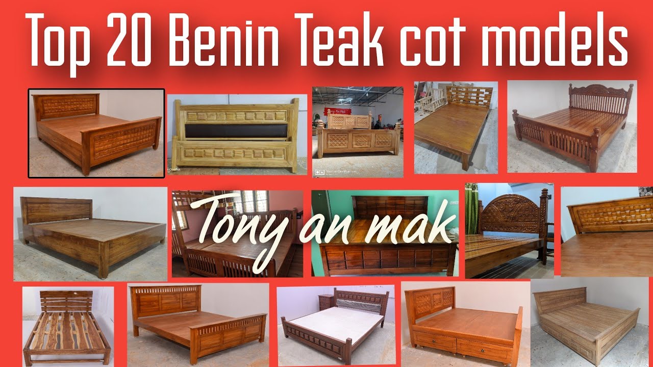 Latest Teak cot collections,Benin TEAK furniture,Tony an mak,