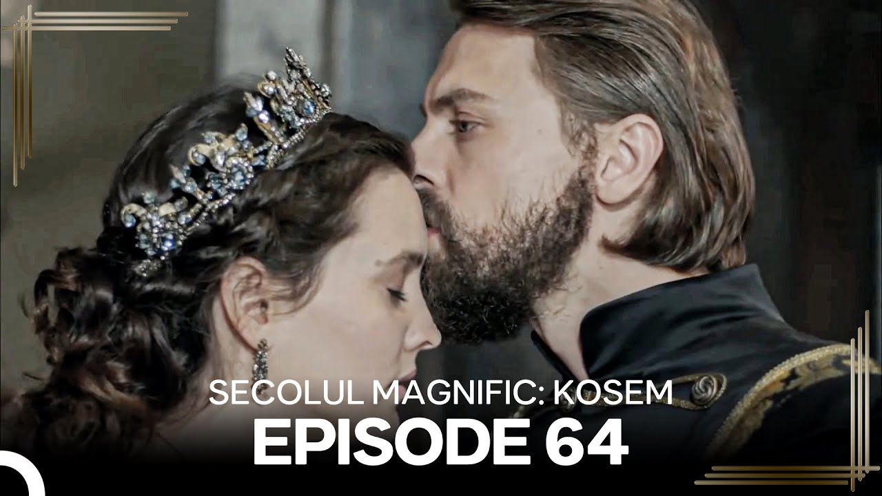 Secolul Magnific: Kosem | Episode 64