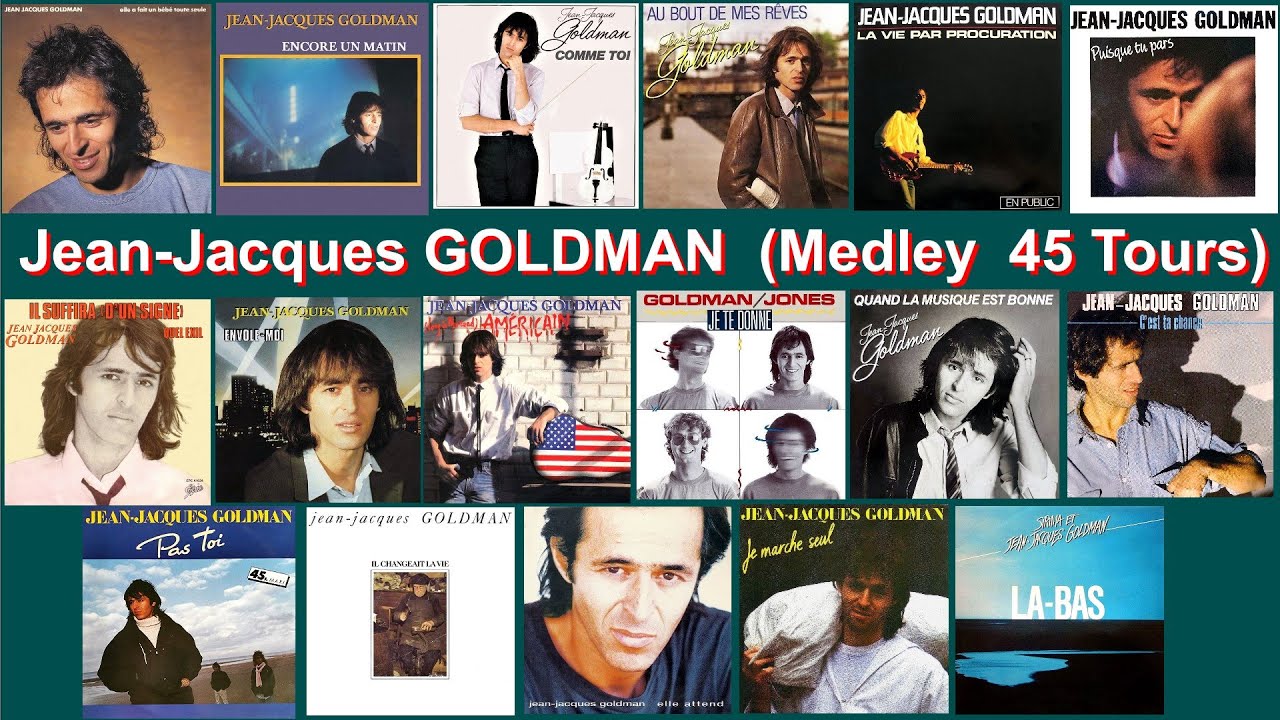 Jean-Jacques Goldman -  Medley 45 Tours / Singles