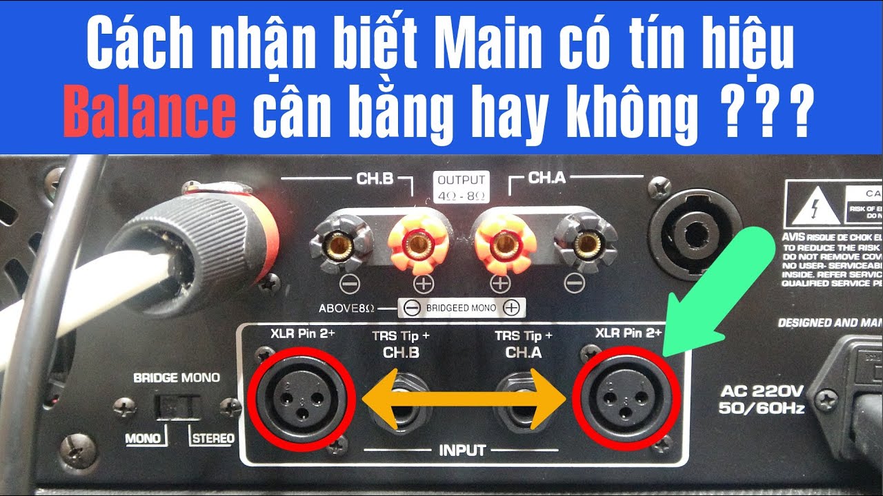 Cách Nhận Biết Cục Đẩy Có Tín Hiệu Balance Cân Bằng Hay Không
