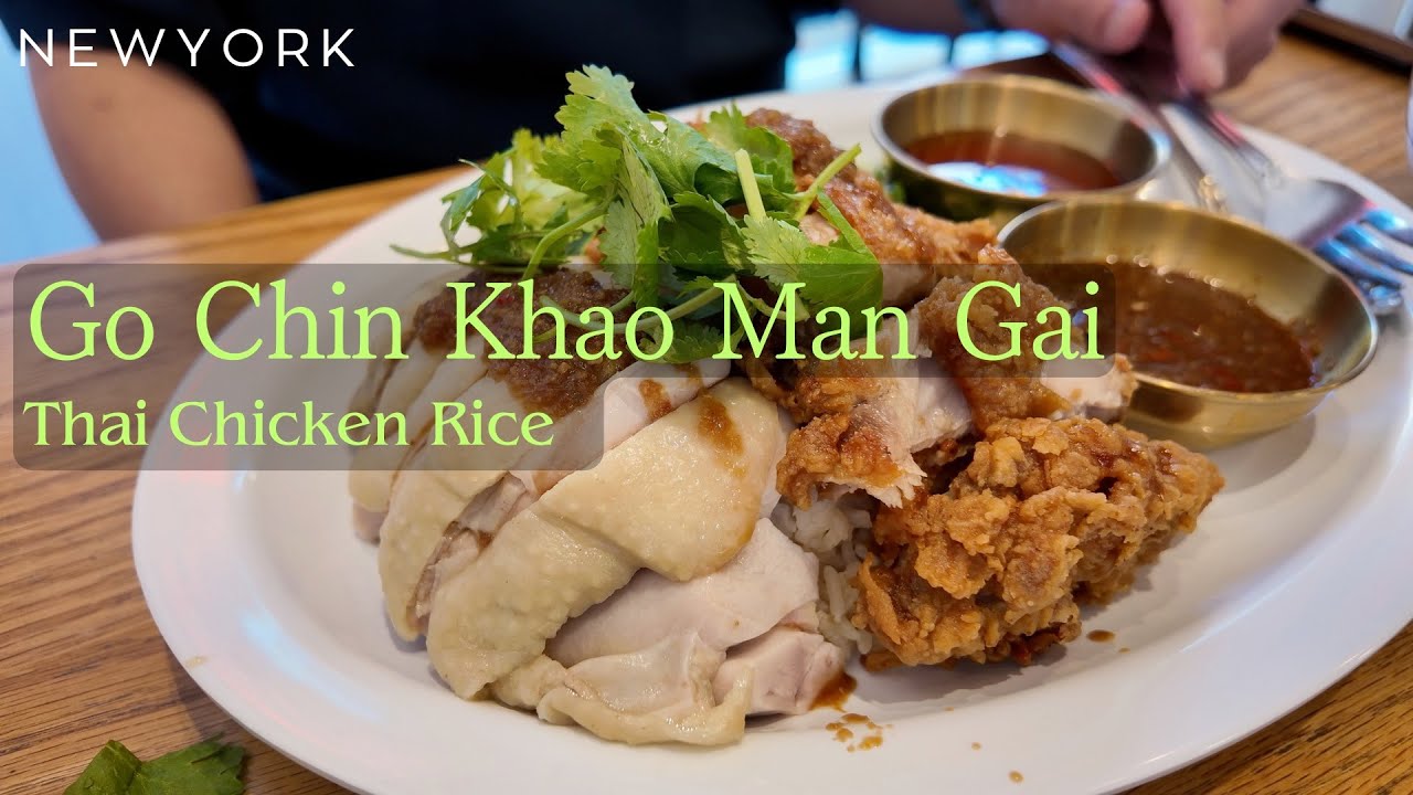 [NYC] Delicious Thai Chicken Rice in Manhattan. Go Chin Khao Man Gai 