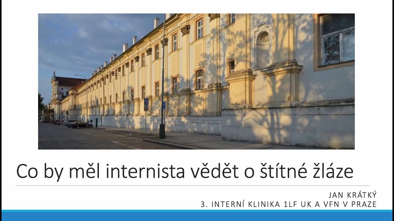 Co by měl internista vědět o štítné žláze  - MUDr.  Jan Krátký, Ph.D.