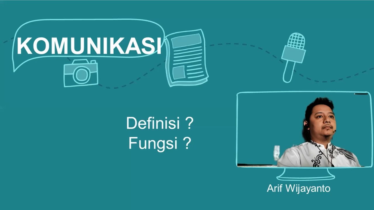 Pengantar (Ilmu Komunikasi) #1.. Definisi dan Fungsi komunikasi