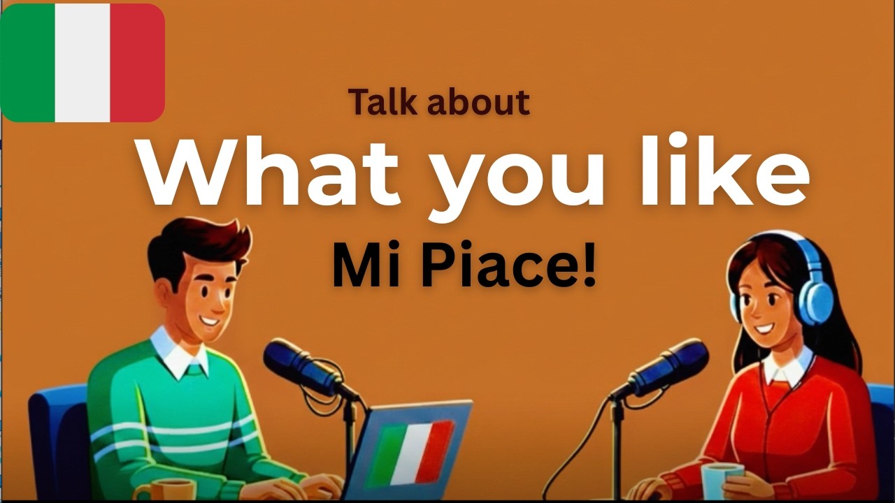 How to talk about what you like in Italian. Easy conversation for beginners
