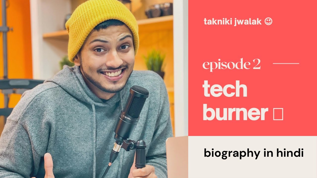 TAKNIKI JWALAK BIOGRAPHY IN HINDI 2021 - TECH BURNER BIOGRAPHY - YOUTUBE INCOME,GIRLFRIEND,HOBBY