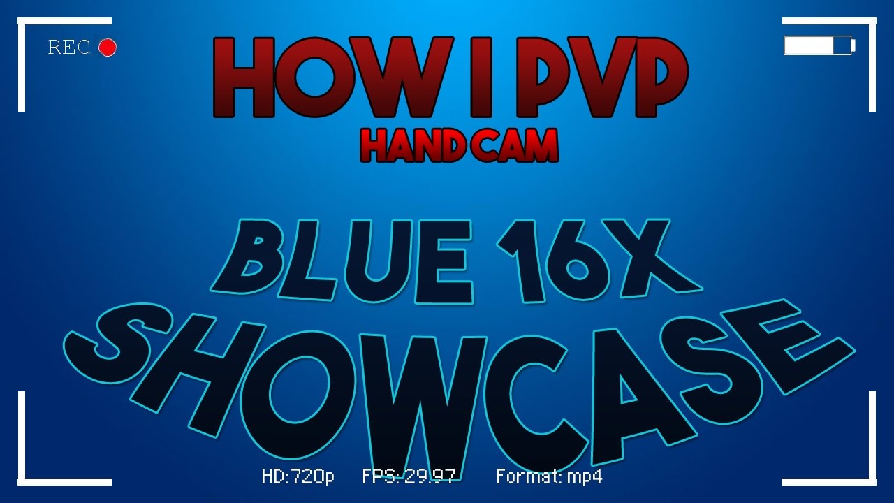 HOW I PVP - HANDCAM & JITTERING // BLUE x16 PACK SHOWCASE [2]