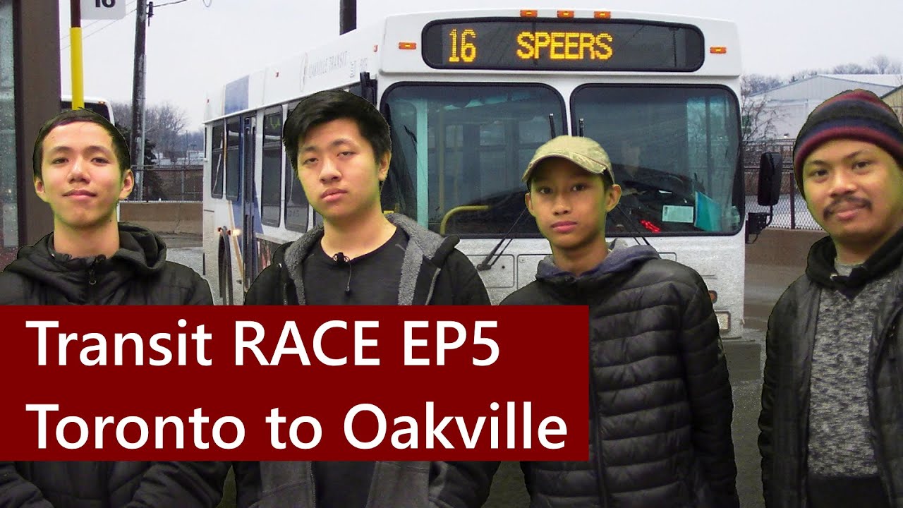 Toronto to Oakville on TTC and Oakville Transit: Transit RACE EP5