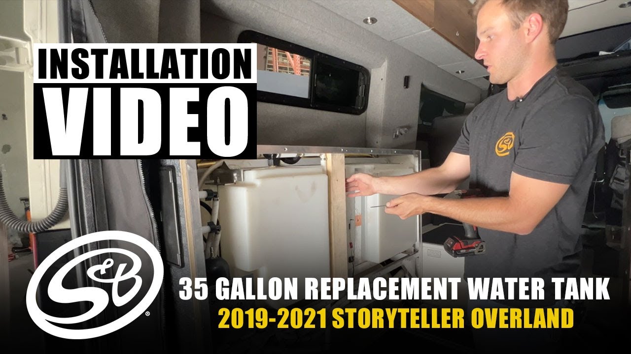 S&B 35 Gallon Replacement Water Tank for the 2019-2021 Storyteller Overland Installation Video