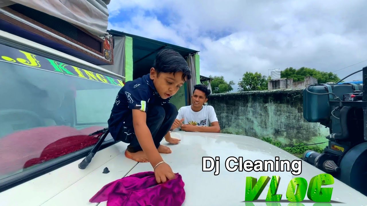 Dj Cleaning Vlog By Little RK || डीजे गाड़ी को साफ किया छोटू ने 😉