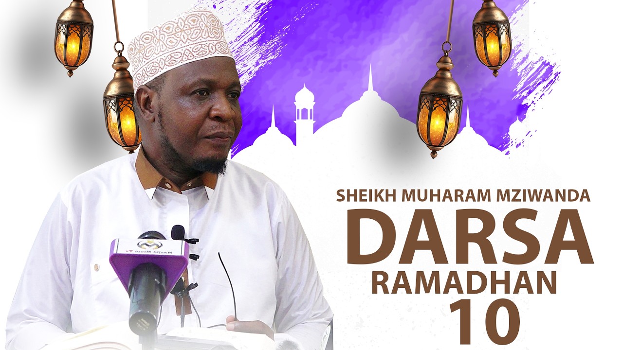 🔴 LIVE DARSA RAMADHANI 10, SHEIKH MUHARAM MZIWANDA, 1447H/2026