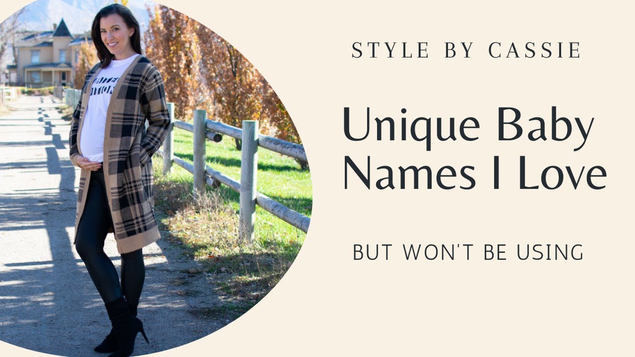 Baby Names I Love But Won't Be Using | 20 Unique Baby Names for Boys and Girls