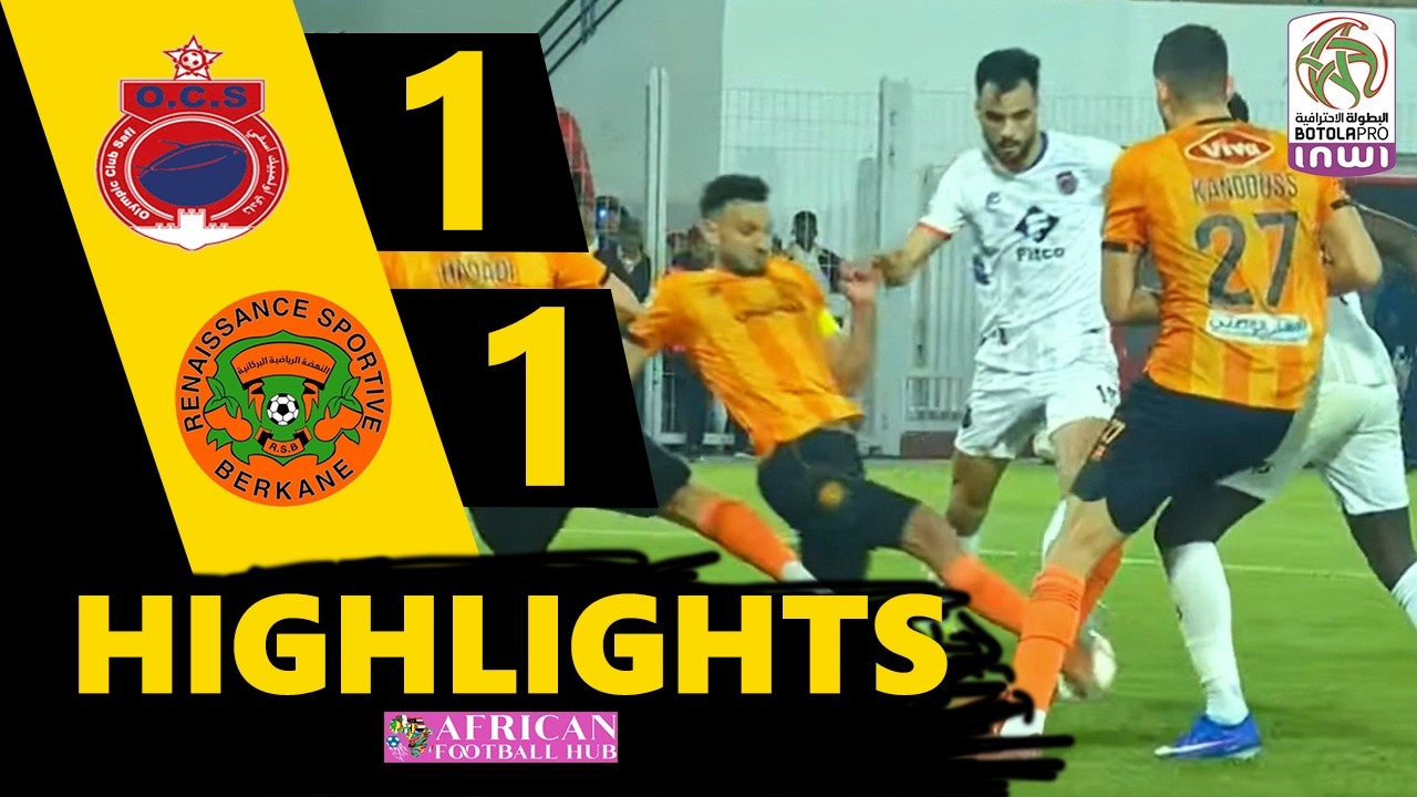 Olympic Safi vs RS Berkane Highlights 🔥 Morocco Botola Pro 2025/2026