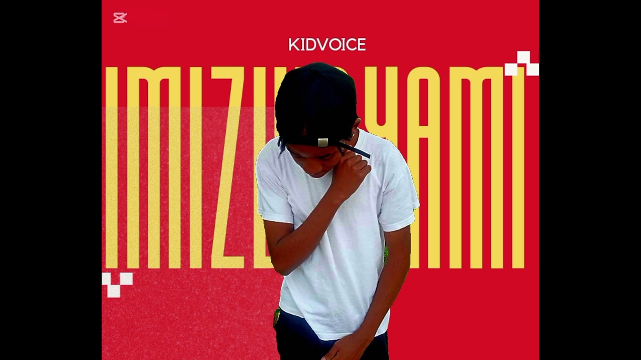 KIDVOICE - Imizwa yami (Official Audio)