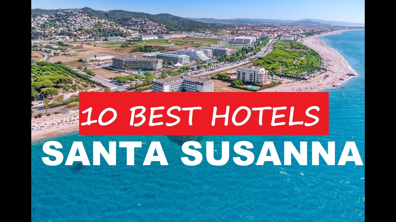 Обзор 10 лучших отелей Санта-Сусанны — Spain Travel
