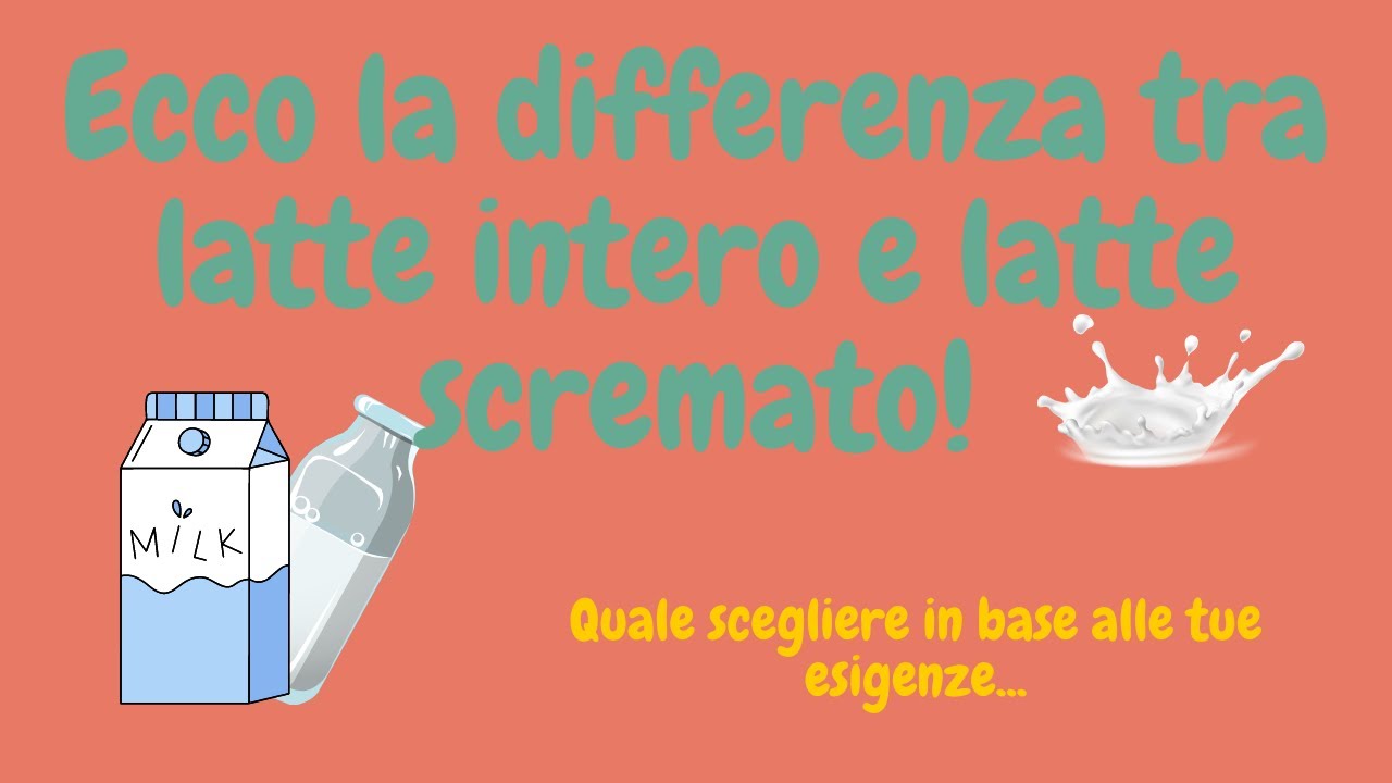 Ecco la differenza tra latte intero e scremato: quale scegliere in base alle tue esigenze #latte