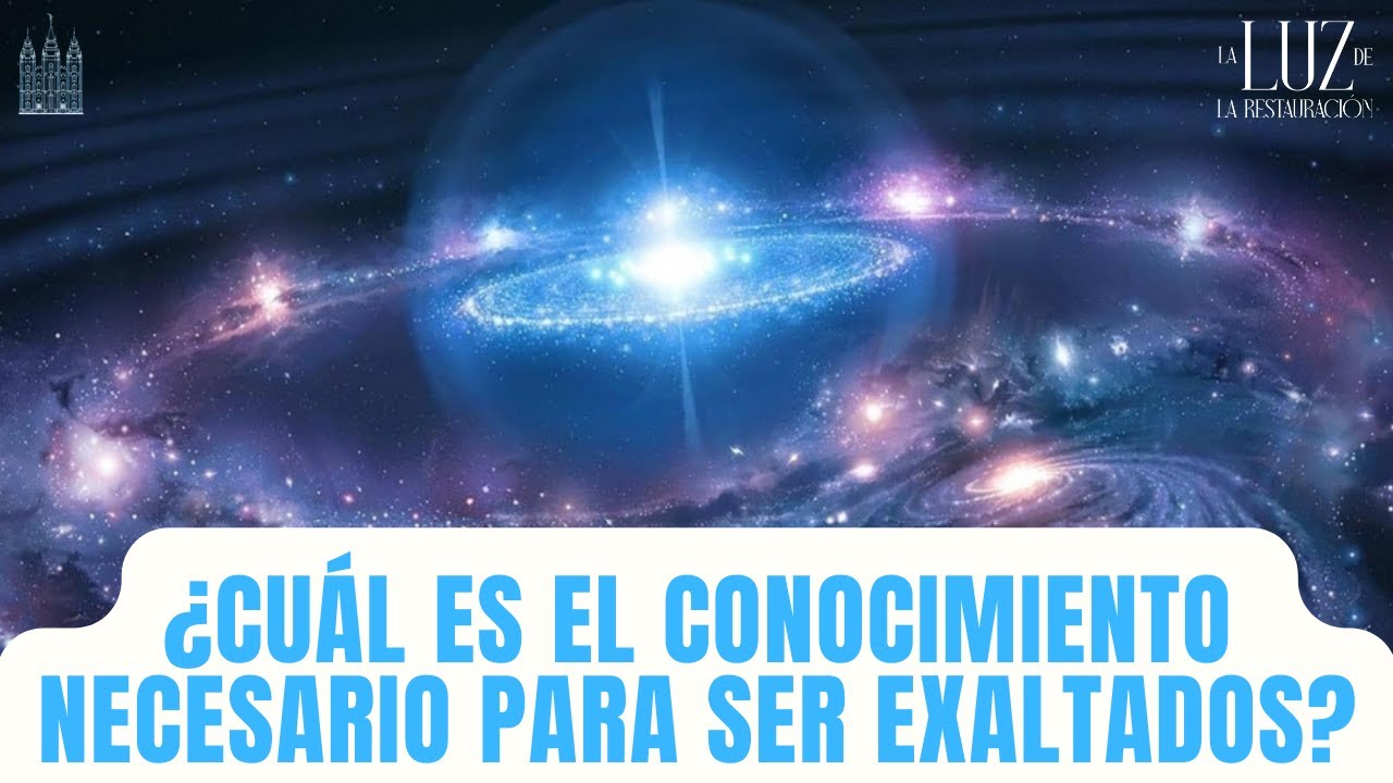 ¿Cuál es el conocimiento necesario para ser Exaltados?