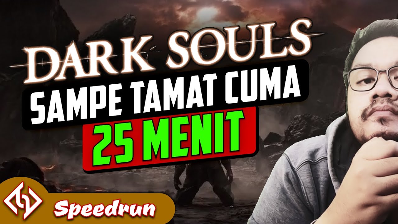Cara menamatkan DARK SOULS REMASTERED dalam 25 MENIT! #KomentarSpeedrun