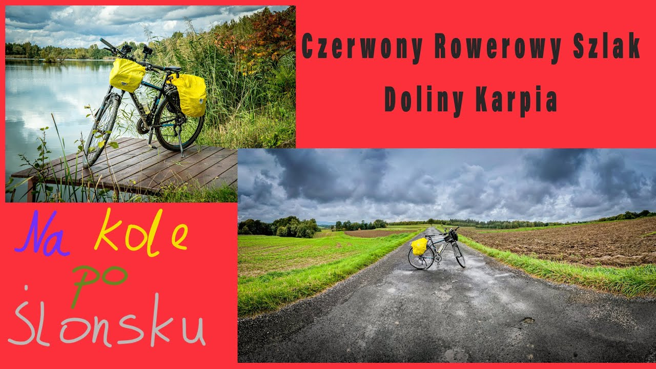 Czerwony szlak rowerowy Dolina Karpia - deszczowe rajzowanie
