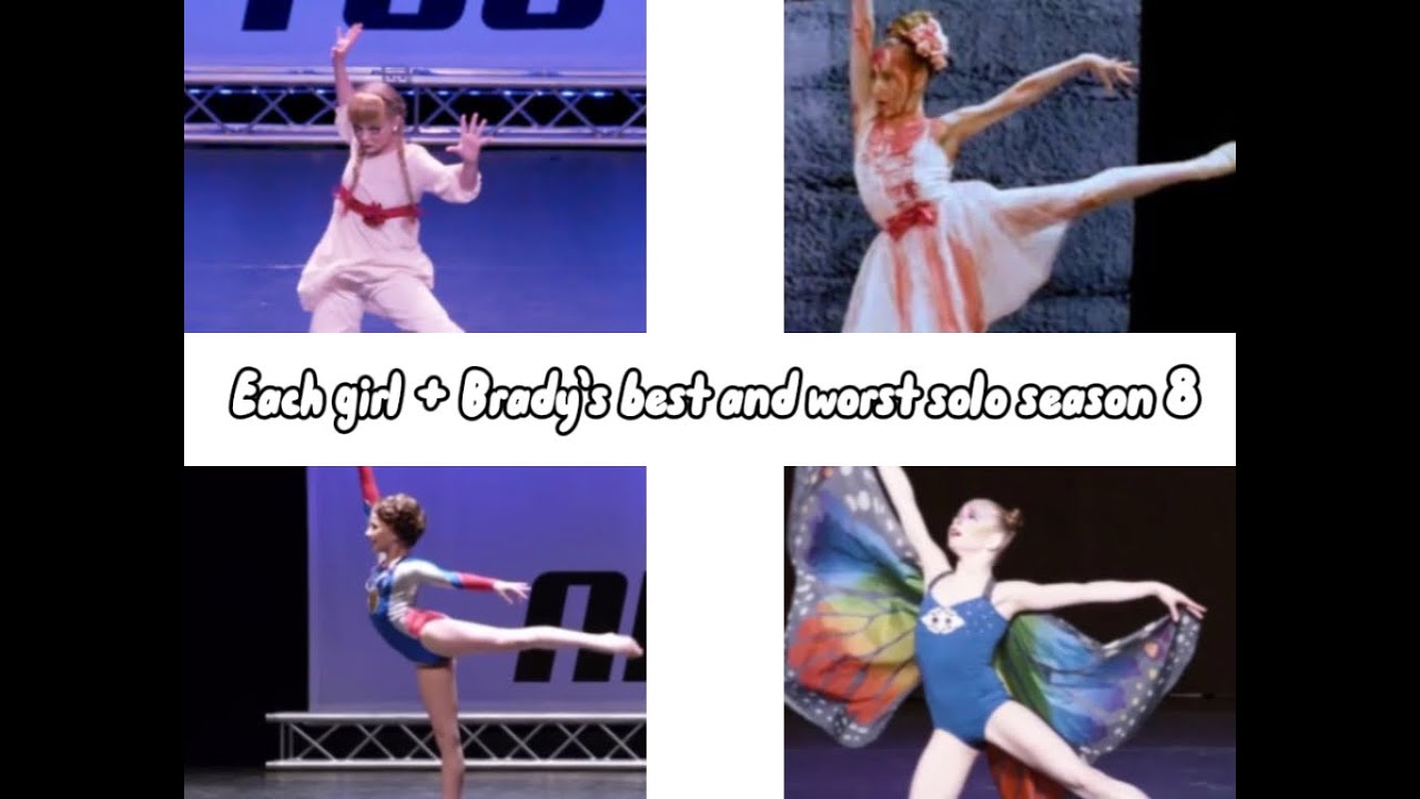 Each girl (+Brady’s) best and worst solo - season 8 - dance moms - Ranked by me