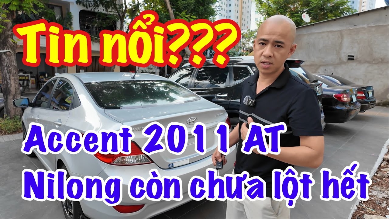 Hyundai Accent 2011 Nhập Khẩu Siêu Đẹp | Xe Zin Nguyên Bản, Nilong Chưa Lột Hết | CỰC RẺ