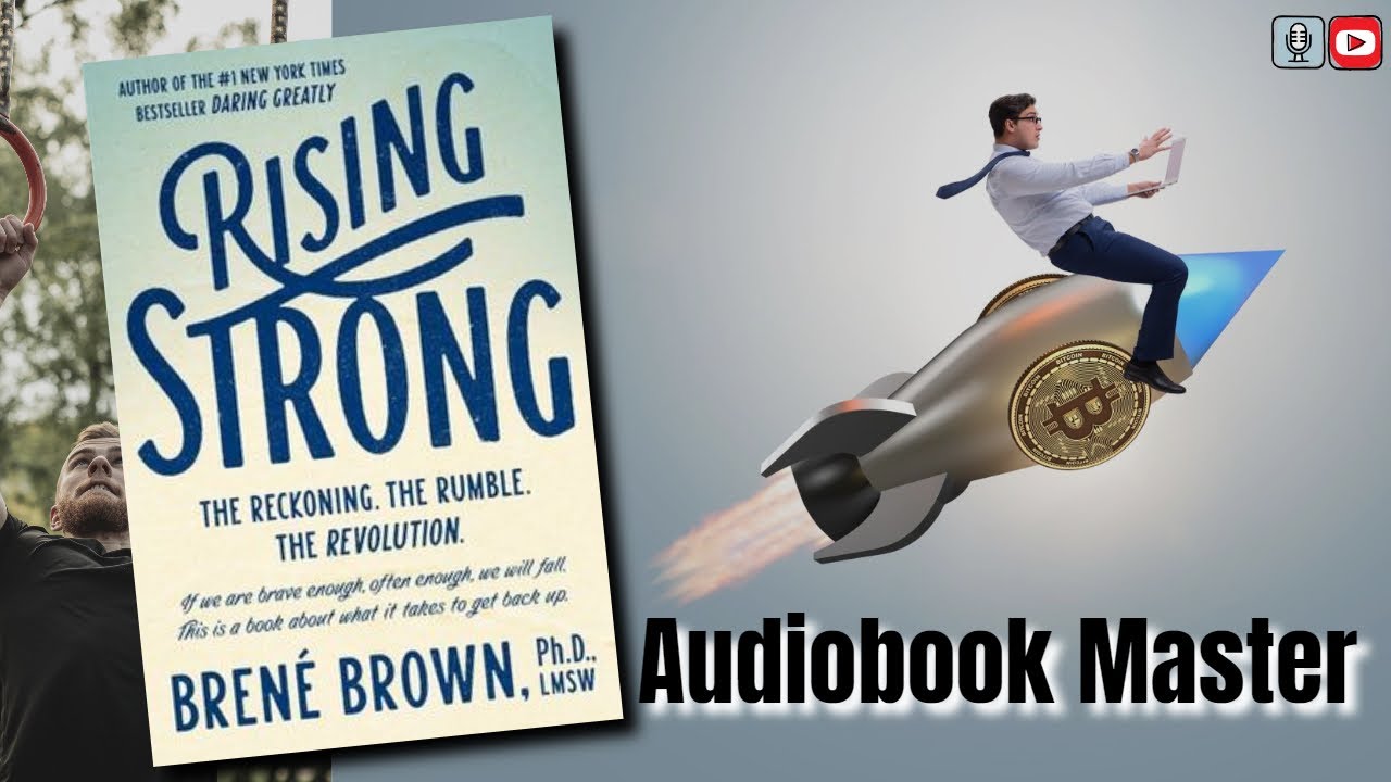 Rising Strong Best Audiobook Summary by Bren&eacute; Brown