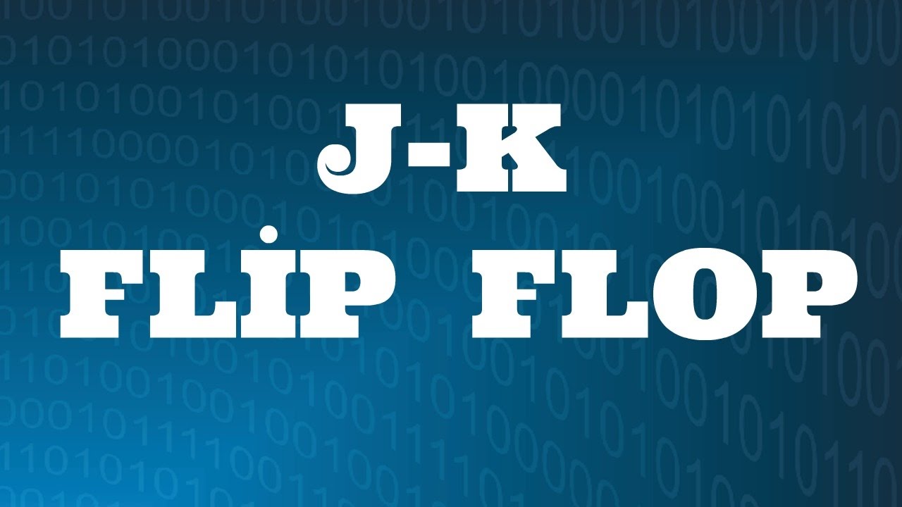 SAYISAL ELEKTRONİK DERSLERİ: JK Flip Flop