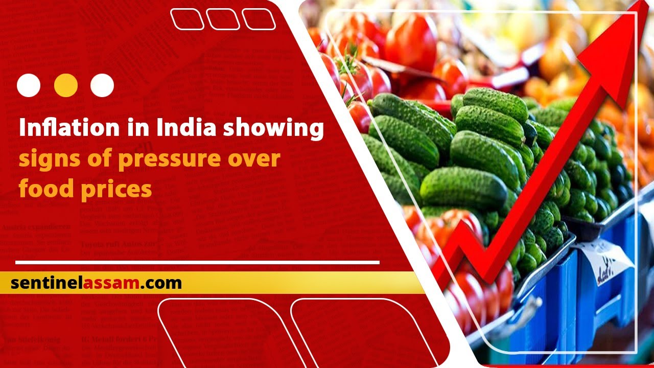 Inflation in India showing signs of pressure over food prices