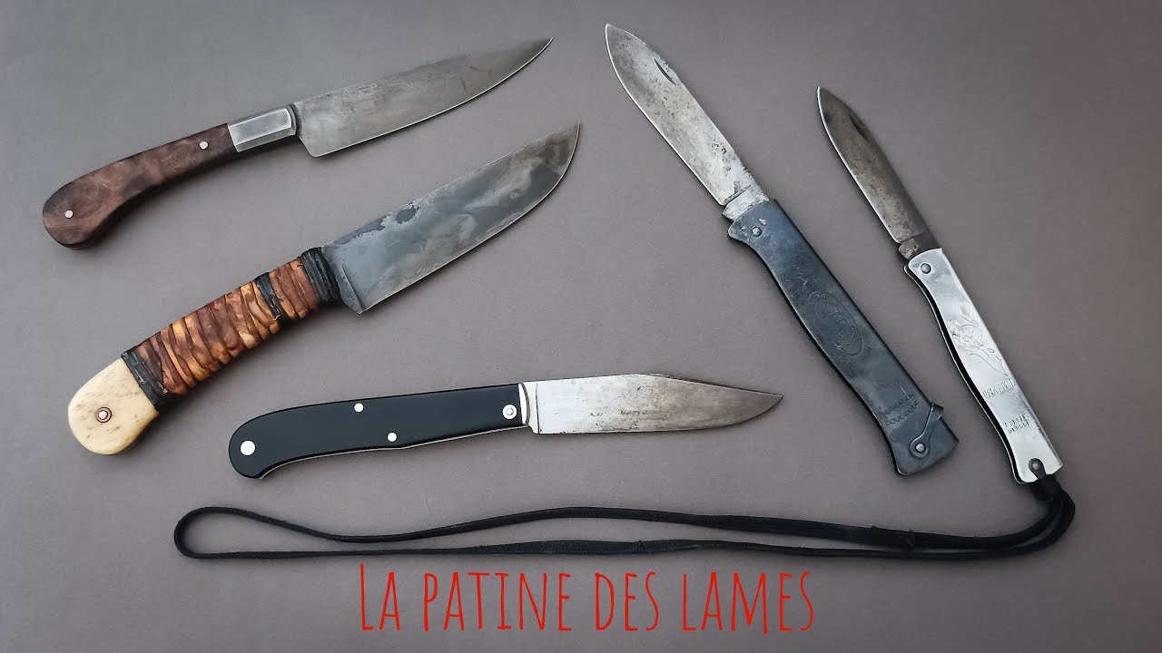 La patine des lames de couteaux