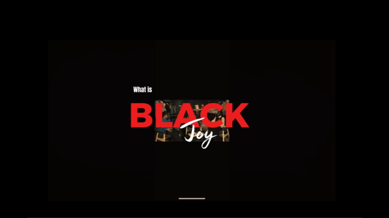 My definition of BLACK JOY