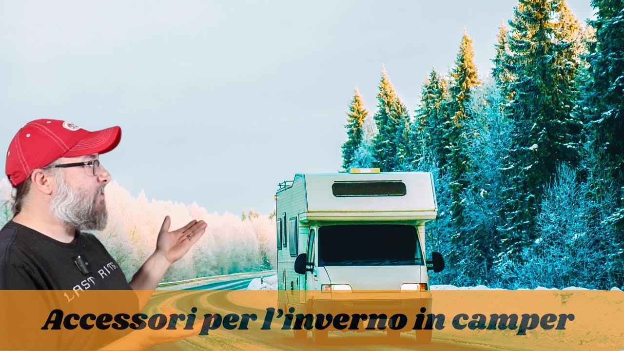 Camper in Inverno: 5 Accessori INDISPENSABILI per non soffrire il Freddo (Guida Completa)
