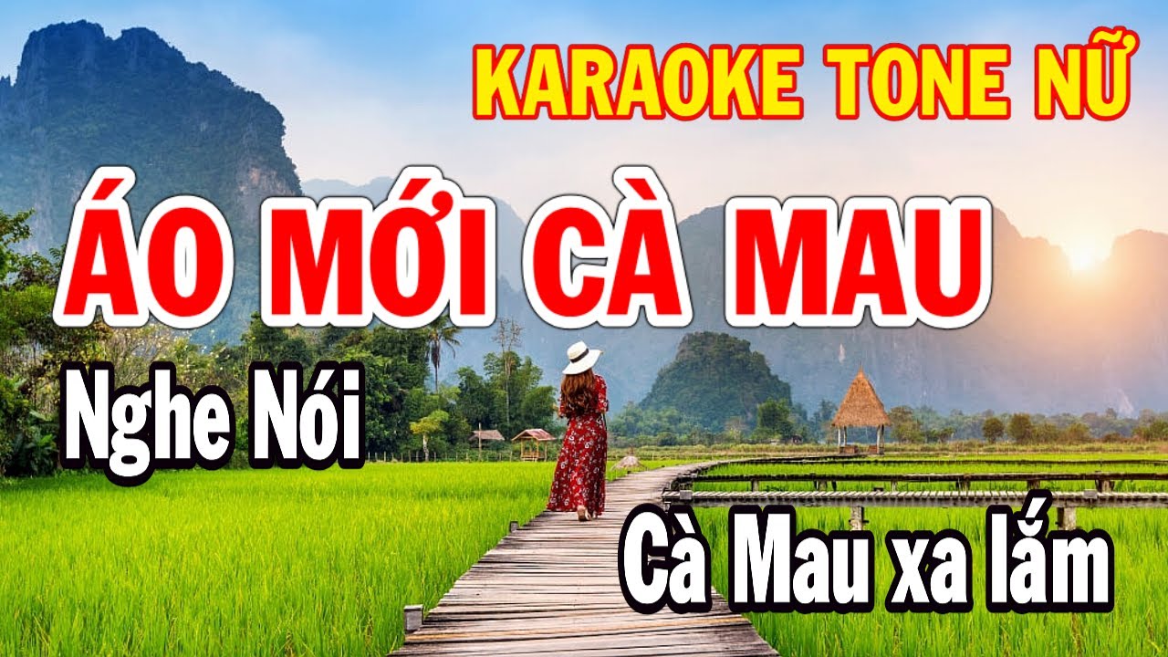 Áo Mới Cà Mau Karaoke Tone Nữ Nhạc Sống Huỳnh Như