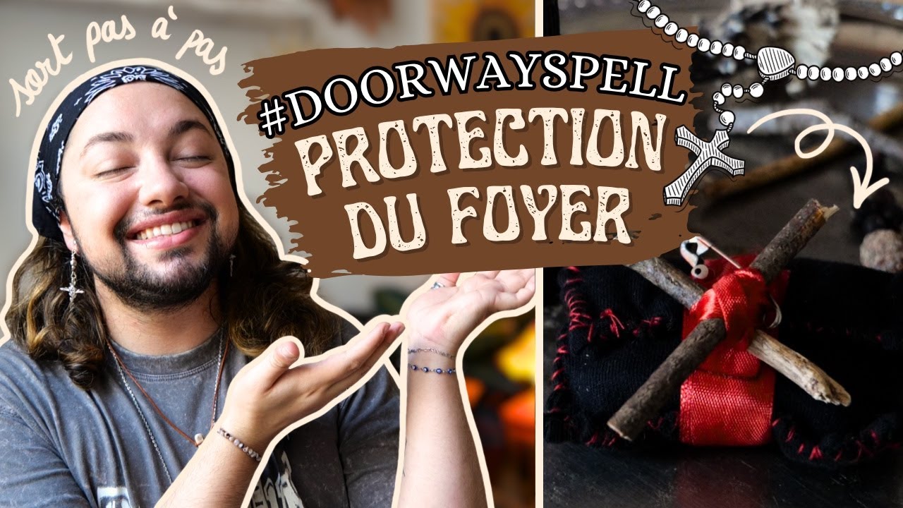 Faire un Sort de Protection du Foyer #doorwayspell