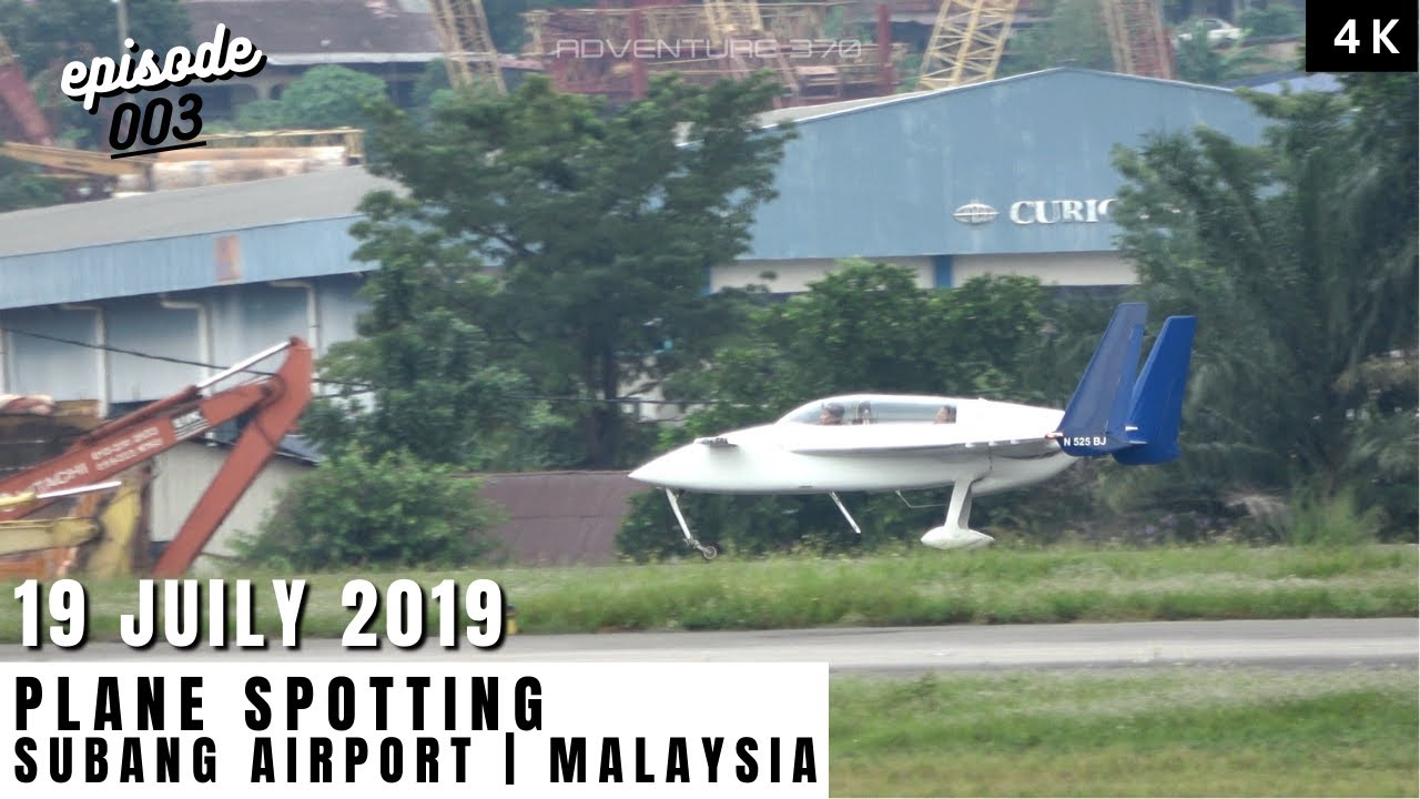 Plane Spotting at Subang Airport, Malaysia - 19 July  2019 - Ep.3