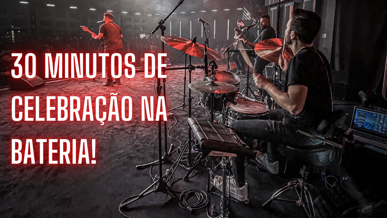 30 minutos de Celebração na Bateria!