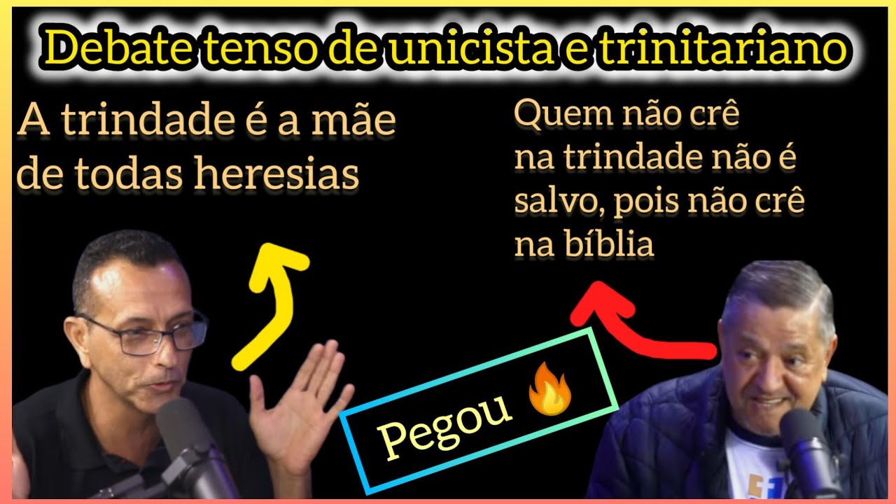 Debate: Trindade X unicismo. Pr Toni Sousa e Pr Joaquim de Andrade.
