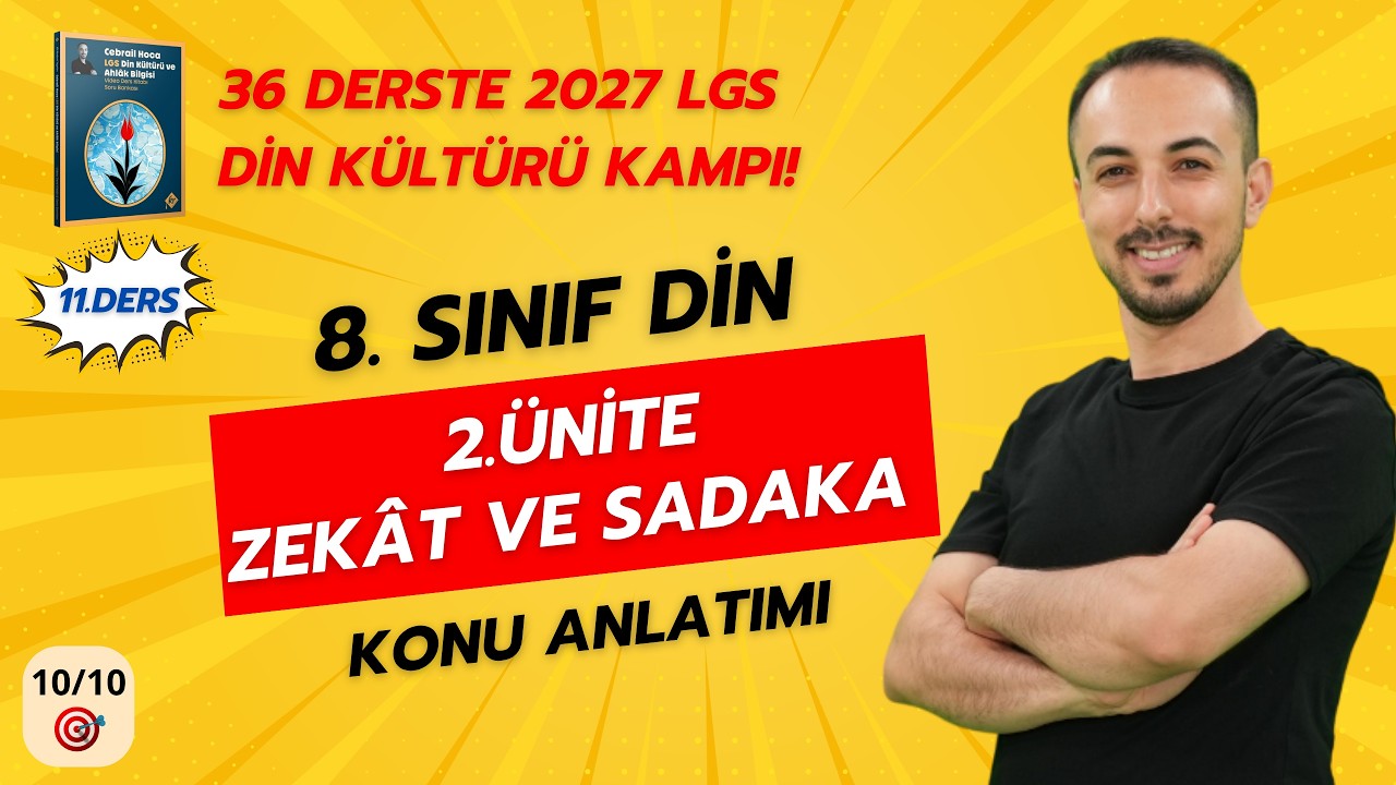 Zekat ve Sadaka İbadeti | 8. Sınıf Din Kültürü 2026 LGS KAMPI | 11. Ders