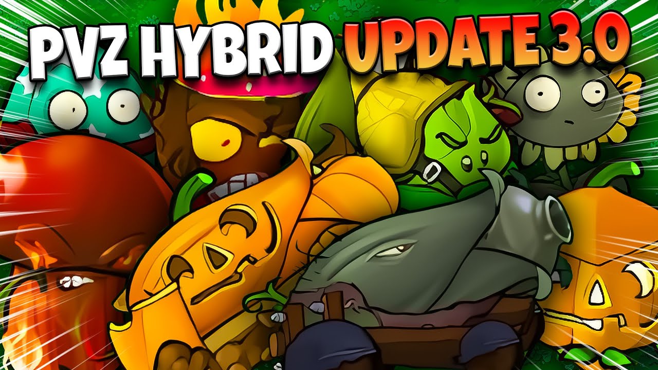 Plants vs Zombies HYBRID 3.0 - LINK DOWNLOAD VÀ REVIEW TẤT CẢ PLANTS, ZOMBIES, MÀN CHƠI MỚI