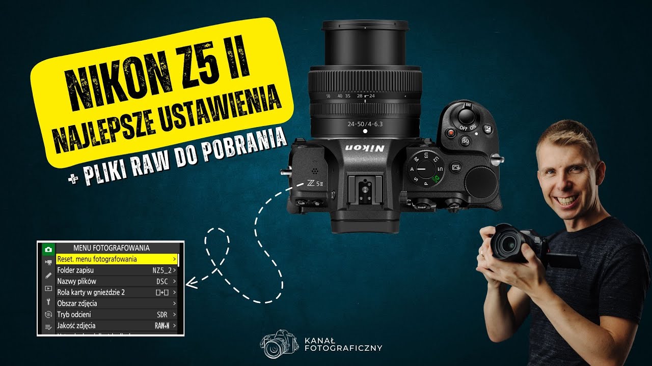 Nikon Z5II - Najlepsze ustawienia aparatu krok po kroku | Instrukcja obsługi