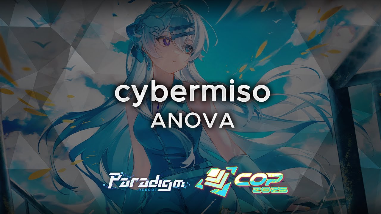 【Paradigm: Reboot】cybermiso - ANOVA