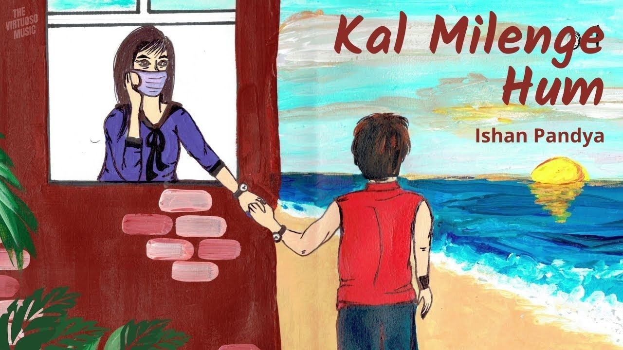 Kal Milenge Hum | Pal Bhar Ke Liye | Ishan Pandya | official Lyrics Video | The Virtuoso Music