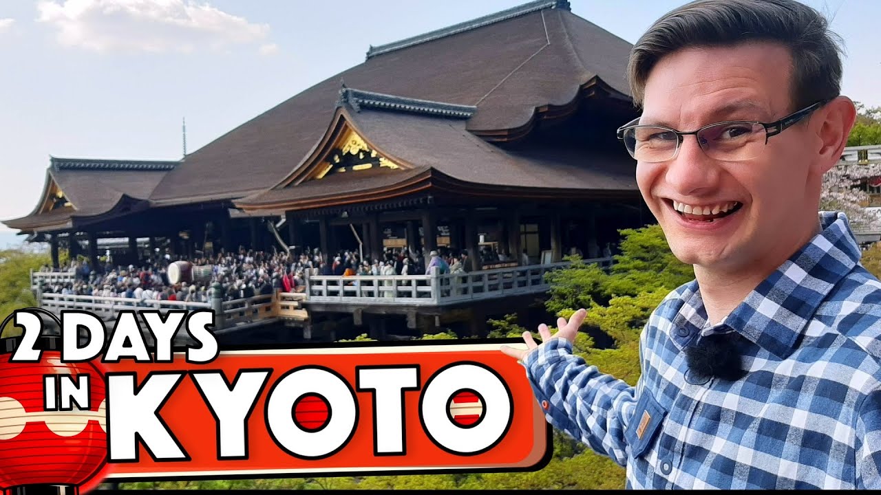 48 Hours in Kyoto | Japan’s Ancient Capital