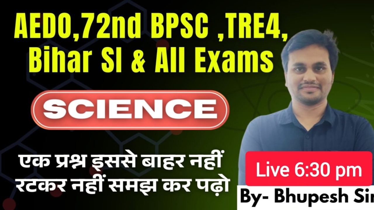 SCIENCE BY BHUPESH SIR