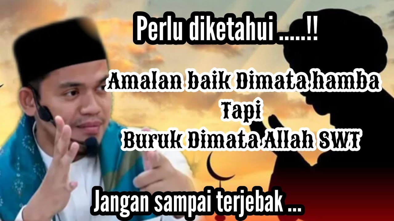 AMALAN BURUK DIMATA ALLAH ‼️ BUYA ARRAZY HASYIM 