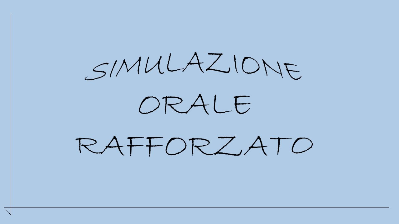 Simulazione Orale Rafforzato