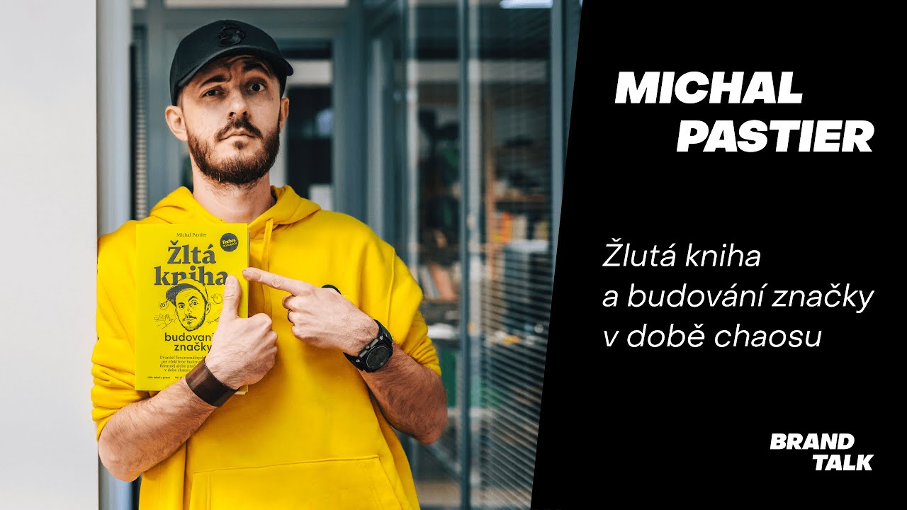 Michal Pastier - Žlutá kniha a budování značky v době chaosu | Brand Talk