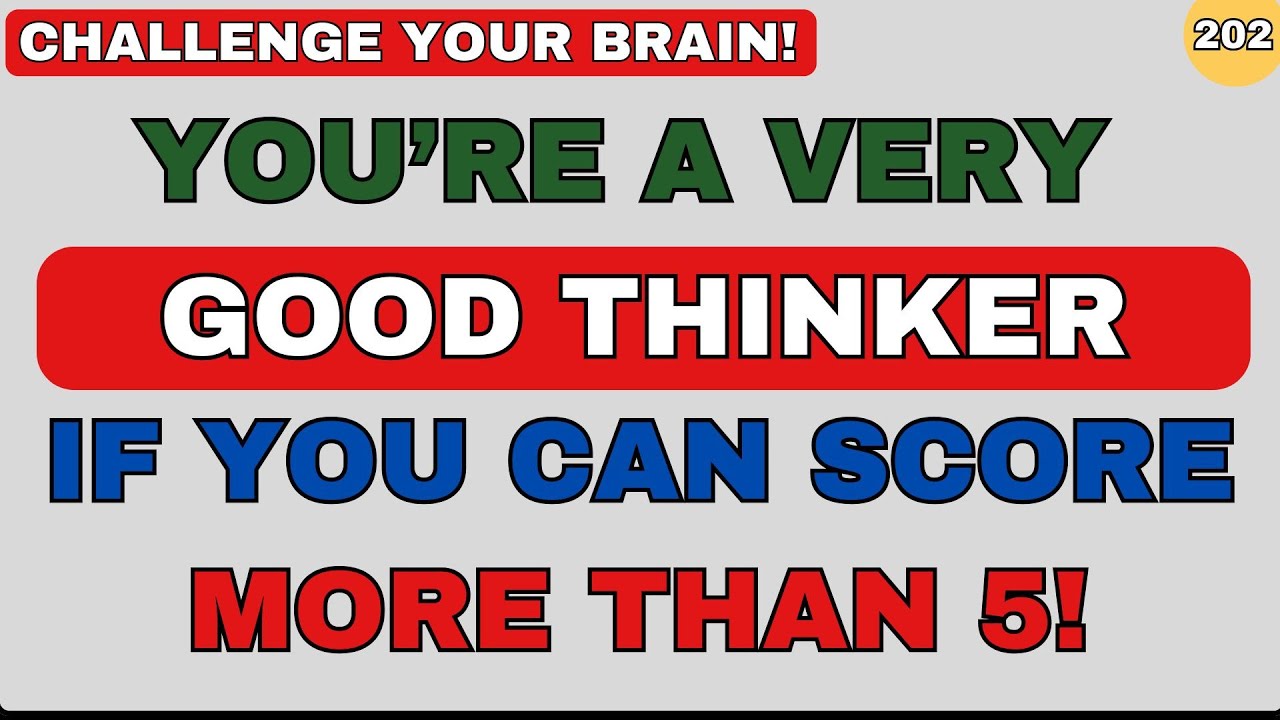 YOU'RE A VERY GOOD THINKER IF YOU CAN SCORE MORE THAN 5! | Education | Quiz No. 202 | GKQuiz