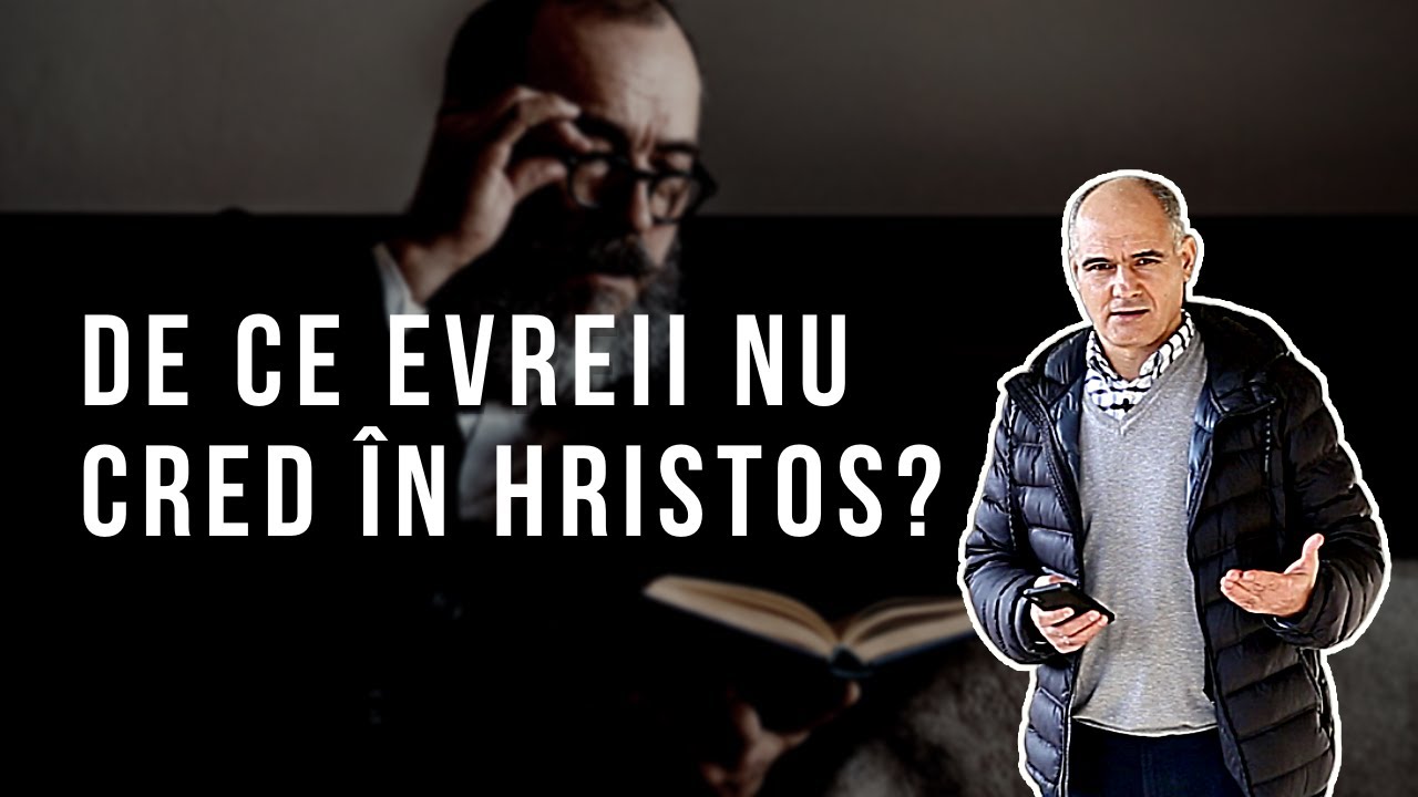 De ce evreii nu-l recunosc pe Isus Hristos ca Mesia? | Pastor Vasile Filat
